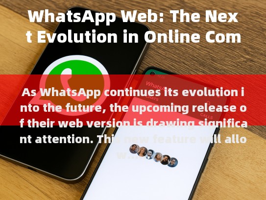 WhatsApp Web: The Future of Global Communication